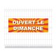 Bâche PVC OUVERT LE DIMANCHE